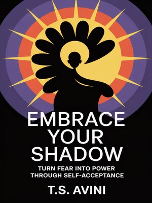 cover image of Embrace Your Shadow